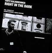 Right in the Dark , Fritz Kalkbrenner