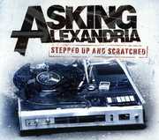 Stepped Up and Scratched , Asking Alexandria