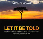 Let It Be Told , Julian Argüelles Trio