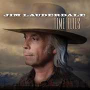 Time Flies , Jim Lauderdale