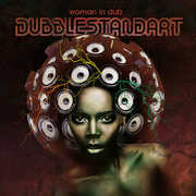 Woman in Dub , Dubblestandart