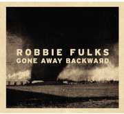 Gone Away Backward , Robbie Fulks
