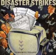Liberty Toast , Disaster Strikes