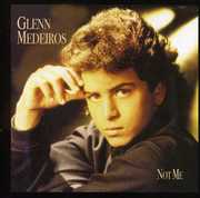 Not Me , Glenn Medeiros