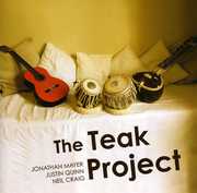 The Teak Project , The Teak Project