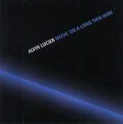 Mosic on a Long Thin Wire , Alvin Lucier