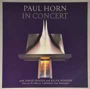 In Concert: St. Marys Cathedral (S.F) , Paul Horn