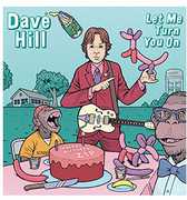 Let Me Turn You on , Dave Hill