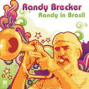 Randy in Brasil , Randy Brecker