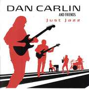 Just Jazz , Dan Carlin