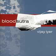 Bloodsutra , Vijay Iyer