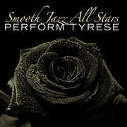 Smooth Jazz All Stars Perform Tyrese , The Smooth Jazz All Stars