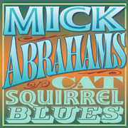 Cat Squirrel Blues , Mick Abrahams