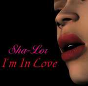 I'm in Love , Sha-Lor