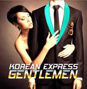Gentlemen , Korean Express