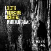Traces De Vi: Traces Of Life , Oliver Lake