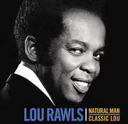 Natural Man: Classic Lou , Lou Rawls