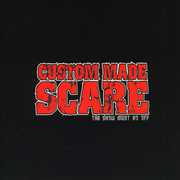Show Must Go Off , Custom Made Scare