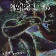Applied Ignorance , Phantom Limbs
