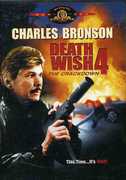 Death Wish 4: The Crackdown , Charles Bronson