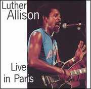 Live in Paris , Luther Allison