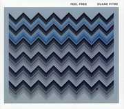 Feel Free , Duane Pitre
