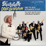 Deke Dickerson Sings the Great Instrumental Hits , Los StraitJackets