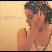 Underneath the Stars , Kate Rusby