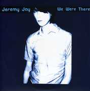 We Were There , Jeremy Jay