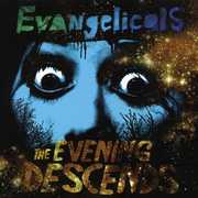 The Evening Descends , Evangelicals