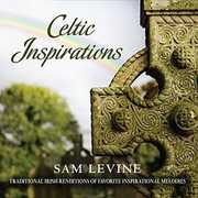 Celtic Inspirations , Sam Levine
