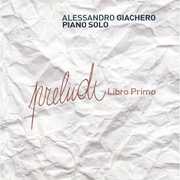 Preludi-Libro Primo [Import] , Alessandro Giachero