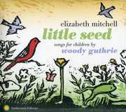 Little Seed: Songs for Children By Woody Guthrie , Elizabeth Mitchell
