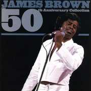 50th Anniversary Collection , James Brown