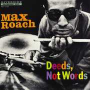 Deeds Not Words , Max Roach