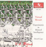 Virtual Mozart: Experimnts in Musical Intelligence , David Cope