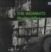 Mudpuddles , The Wombats