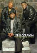 Only the Strong Survive , Texas Boyz