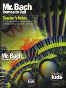 Mr Bach Comes to Call , Classical Kids