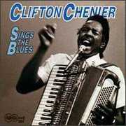Sings the Blues , Clifton Chenier