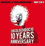 Circoloco 10 Years Anniversary: Part 2 of 3 , Tania Vulcano
