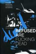 Refused Are F***ing Dead , Refused