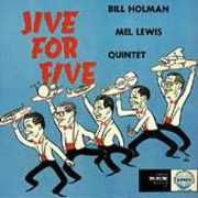 Jive for Five , Bill Holman