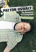 No Reason to Complain , Patton Oswalt