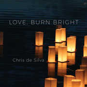 Love Burn Bright , Chris De Silva