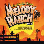 Highlights from Melody Ranch 5 / Various , Various Artists