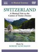 Musical Journey: Switzerland , R. Schumann