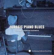 Classic Piano Blues: From Smithsonian Folkways , Various Artists