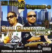 Still Connected [Pt. 3] [Explicit Content] , Lil' Flip