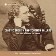 Classic English and Scottish Ballads from Smithsonian Folkways , Classic English & Scottish Ballads From